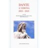 Dante a Verona 2015-2021