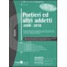 Portieri ed altri addetti (2008-2010)