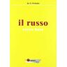 Il russo. Corso base