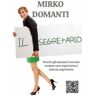 Mirko Domanti Il segretario