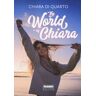 Chiara Di Quarto The world of Chiara