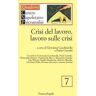 Crisi del lavoro, lavoro sulle crisi