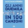 Gli anni 2000 in 100 canzoni