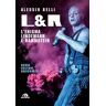 Alessio Belli L & R. L'enigma Lindemann e Rammstein. Nuova ediz.