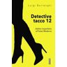 Luigi Borlenghi Detective tacco 12