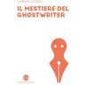 Il mestiere del ghostwriter