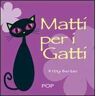 Matti per i gatti