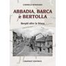 Carmelo Seminara Abbadia, Barca e Bertolla. Borghi oltre la Stura