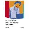 Il sessismo nella lingua italiana. Trent'anni dopo Alma Sabatini