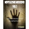 Mentalismo moderno. Vol. 2: Mentalismo moderno