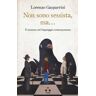 Lorenzo Gasparrini Non sono sessista, ma... Il sessismo nel linguaggio contemporaneo