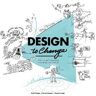 Roel Frissen;Ruud Janssen;Dennis Luijer Design to Change: Drive change by mastering event design conversations