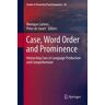 Case, Word Order and Prominence