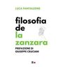 Filosofia de «La Zanzara»