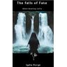 The falls of Fate