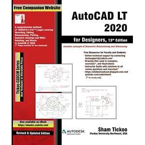 AutoCAD LT 2020 for Designers, 13th Edition AutoCAD LT 2020 for Designers, 13th Edition
