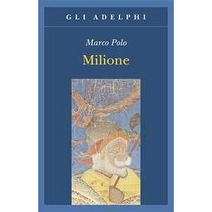 Marco Polo Milione Marco Polo Milione