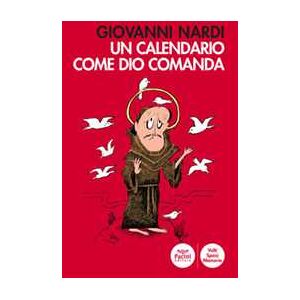 Giovanni Nardi Un calendario come Dio comanda Giovanni Nardi Un calendario come Dio comanda