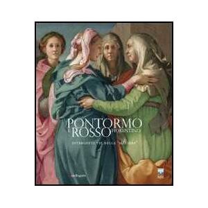 Pontormo e Rosso Fiorentino. Divergenti vie della «maniera». Catalogo della mostra (Firenze, 8 marzo-20 luglio 2014). Ediz. illustrata Pontormo e Rosso Fiorentino. Divergenti vie della «maniera». Catalogo della mostra (Firenze, 8 marzo-20 luglio 2014). Ediz. illustrata