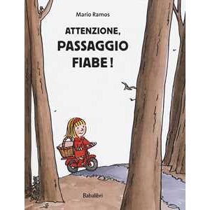 Mario Ramos Attenzione, passaggio fiabe! Ediz. a colori Mario Ramos Attenzione, passaggio fiabe! Ediz. a colori