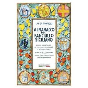 Luigi Natoli;Anna Squatrito;Ginevra Ivo Tiberio Almanacco del fanciullo siciliano Luigi Natoli;Anna Squatrito;Ginevra Ivo Tiberio Almanacco del fanciullo siciliano