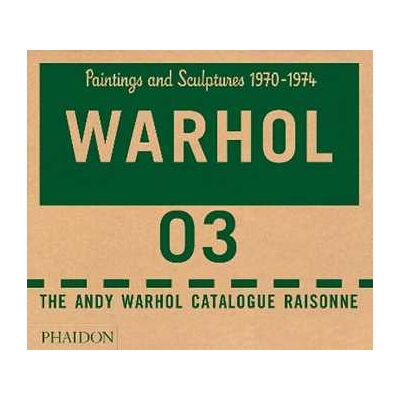The Andy Warhol catalogue raisonne. Ediz. a colori. Vol. 3: Paintings and sculptures 1970-1974 The Andy Warhol catalogue raisonne. Ediz. a colori. Vol. 3: Paintings and sculptures 1970-1974