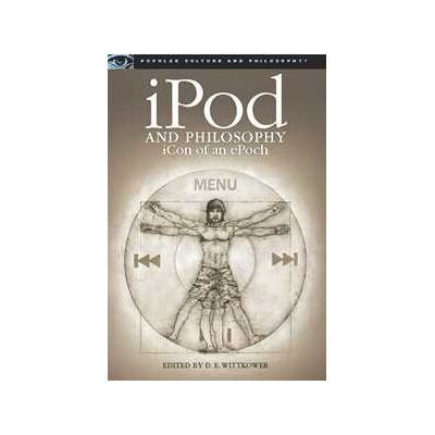 iPod and Philosophy iPod and Philosophy