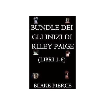 Bundle dei Gli Inizi di Riley Paige: Libri 1-6 Bundle dei Gli Inizi di Riley Paige: Libri 1-6