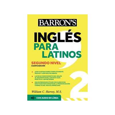 Ingles Para Latinos, Level 2 + Online Audio Ingles Para Latinos, Level 2 + Online Audio