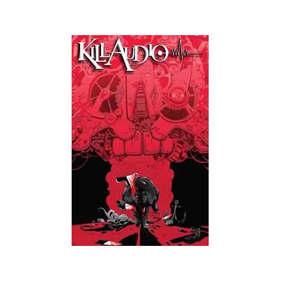 Kill Audio Kill Audio