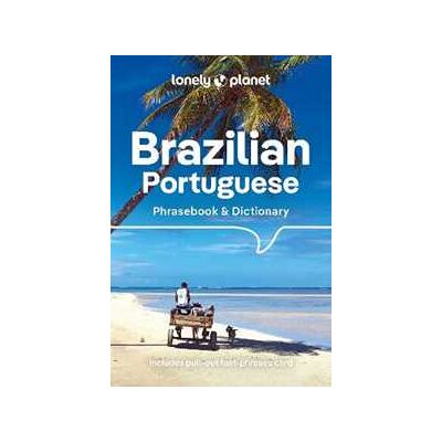 Lonely Planet Brazilian Portuguese Phras & Dictionary Lonely Planet Brazilian Portuguese Phras & Dictionary