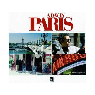 André Fichte A day in Paris. Con 4 CD Audio André Fichte A day in Paris. Con 4 CD Audio