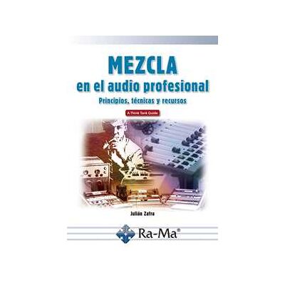Mezcla en el audio profesional Mezcla en el audio profesional