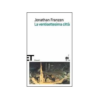 Jonathan Franzen La ventisettesima città Jonathan Franzen La ventisettesima città