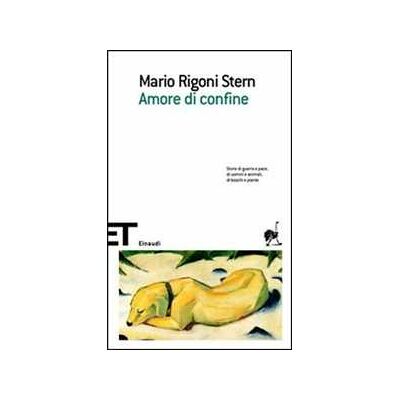 Mario Rigoni Stern Amore di confine Mario Rigoni Stern Amore di confine