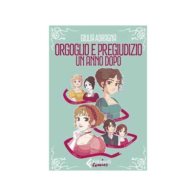 Giulia Adragna Orgoglio e pregiudizio. Un anno dopo Giulia Adragna Orgoglio e pregiudizio. Un anno dopo