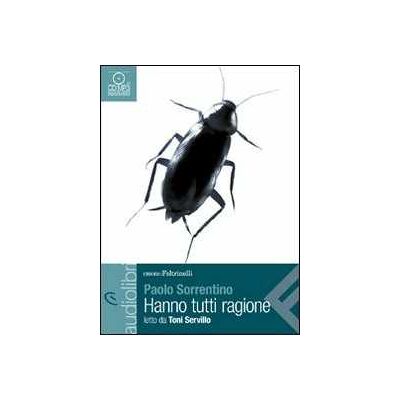 Paolo Sorrentino Hanno tutti ragione letto da Toni Servillo. Audiolibro. CD Audio formato MP3 Paolo Sorrentino Hanno tutti ragione letto da Toni Servillo. Audiolibro. CD Audio formato MP3