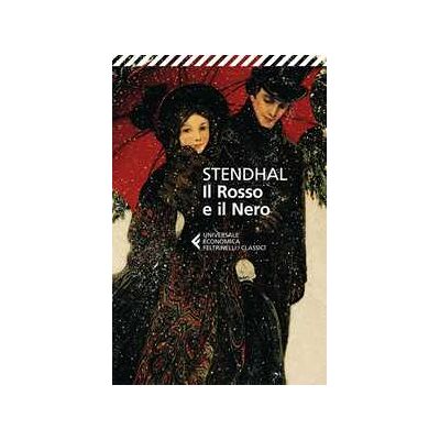 Stendhal Il rosso e il nero. Cronaca del 1830 Stendhal Il rosso e il nero. Cronaca del 1830