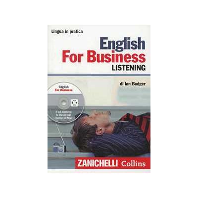 Ian Badger English for business. Listening. Con CD Audio formato MP3 Ian Badger English for business. Listening. Con CD Audio formato MP3