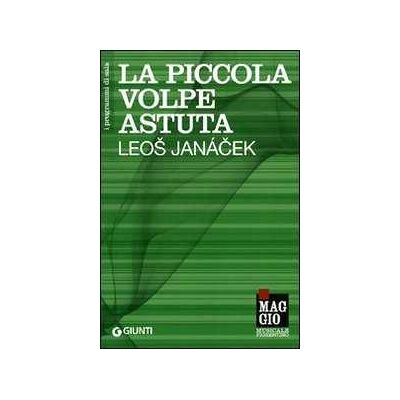 La piccola volpe astuta. Leos Janacek La piccola volpe astuta. Leos Janacek