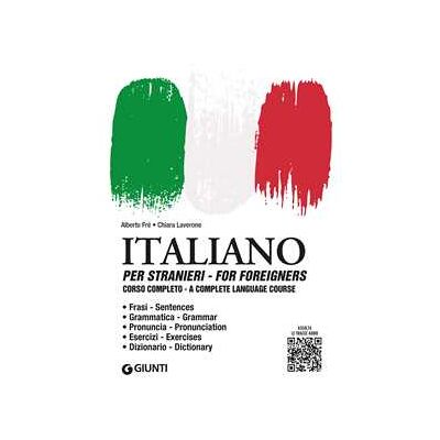 Alberto Fré;Chiara Laverone Italiano per stranieri. Corso completo. Con File audio per il download Alberto Fré;Chiara Laverone Italiano per stranieri. Corso completo. Con File audio per il download