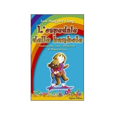 Ann M. Sharp L'ospedale delle bambole Ann M. Sharp L'ospedale delle bambole