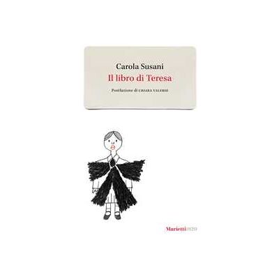 Carola Susani Il libro di Teresa Carola Susani Il libro di Teresa