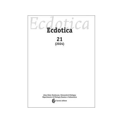 Ecdotica (2024). Vol. 21 Ecdotica (2024). Vol. 21