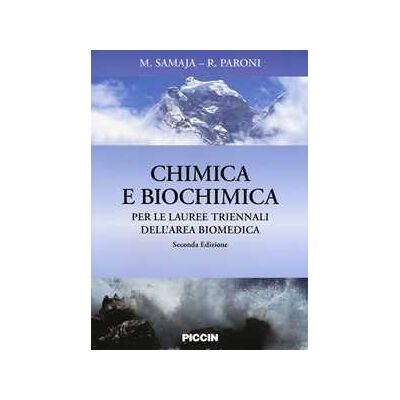 Michele Samaja;Rita Paroni Chimica e biochimica. Per le lauree triennali dell'area biomedica Michele Samaja;Rita Paroni Chimica e biochimica. Per le lauree triennali dell'area biomedica