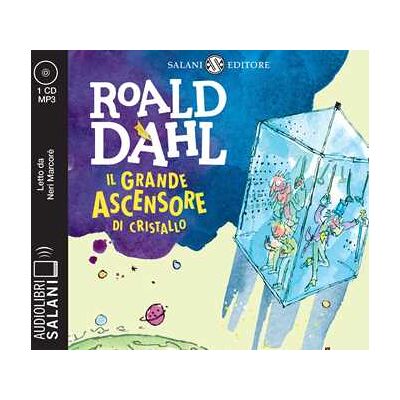 Roald Dahl Il grande ascensore di cristallo letto da Neri Marcorè. Audiolibro. CD Audio formato MP3 Roald Dahl Il grande ascensore di cristallo letto da Neri Marcorè. Audiolibro. CD Audio formato MP3