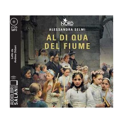 Alessandra Selmi Al di qua del fiume. Il sogno della famiglia Crespi letto da Andrea Oldani. Audiolibro. CD Audio formato MP3 Alessandra Selmi Al di qua del fiume. Il sogno della famiglia Crespi letto da Andrea Oldani. Audiolibro. CD Audio formato MP3