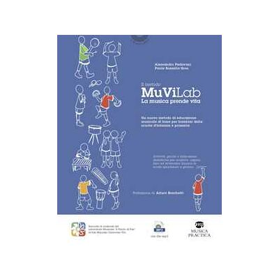Alessandro Padovani;Paola Bozzalla Gros Il metodo MuViLab. La musica prende vita. Con Audio Alessandro Padovani;Paola Bozzalla Gros Il metodo MuViLab. La musica prende vita. Con Audio