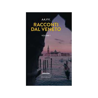 Racconti dal Veneto. Edizione 2025. Vol. 1 Racconti dal Veneto. Edizione 2025. Vol. 1
