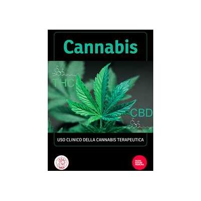 Cannabis. Uso clinico della cannabis terapeutica Cannabis. Uso clinico della cannabis terapeutica